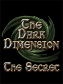 The Dark Dimension ~ The Secret preview
